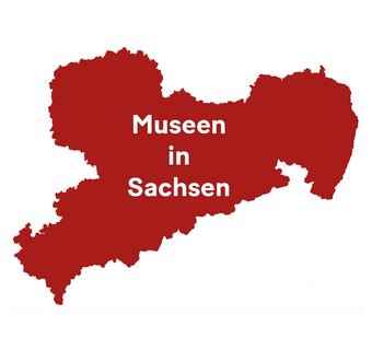 Landkarte des Freistaates Sachsen ganz in Rot, darüber der Schriftzug &quot;Museen in Sachsen&quot; in Weiß